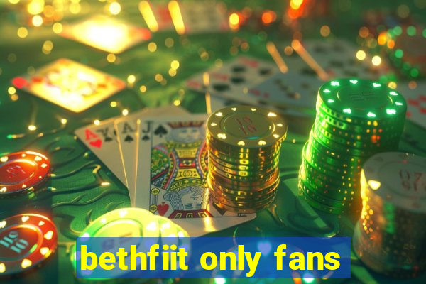 bethfiit only fans